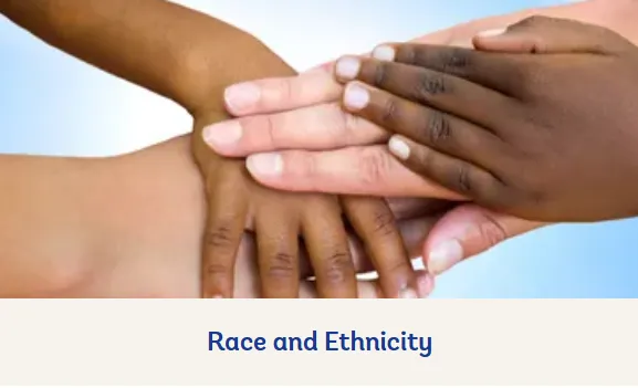 Race and Ethnicity